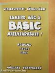 Ismerd meg a BASIC nyelvjárásait!