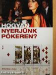 Hogyan nyerjünk pókeren?