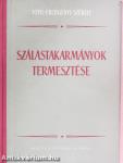 Szálastakarmányok termesztése