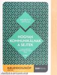 Hogyan kommunikálnak a sejtek