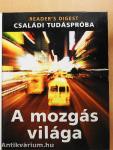 A mozgás világa