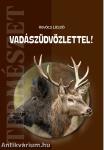 Vadászüdvözlettel!