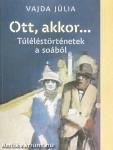 Ott, akkor...