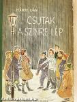 Csutak a szinre lép