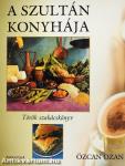 A szultán konyhája