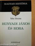 Hunyadi János és kora