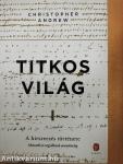 Titkos világ I-II.