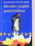 Minden család pszichotikus