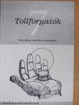 Tollforgatók 7.