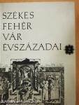 Székesfehérvár évszázadai 2.