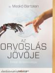 Az orvoslás jövője
