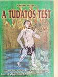 A tudatos test
