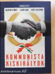 Kommunista kiskirályok