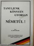 Tanuljunk könnyen, gyorsan németül!