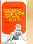 Csecsemőgondozás, gyermeknevelés