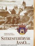 Székesfehérvár anno...