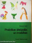 Praktikus ábrázolás az óvodában