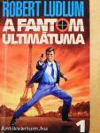 A Fantom ultimátuma 1-2.