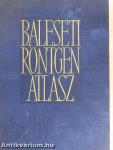 Baleseti röntgenatlasz