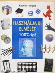 Használja ki elméjét 100%-ig!