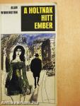 A holtnak hitt ember