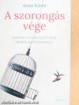 A szorongás vége