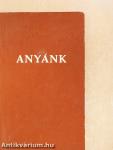 Anyánk