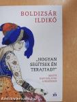"Hogyan segítsek én terajtad?"
