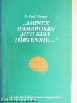 "Aminek hamarosan meg kell történnie..."