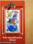 Kék paradicsom, liliom