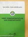 Miért fenntarthatatlan ami fenntartható?
