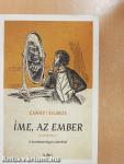 Íme, az ember