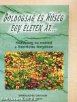 Boldogság és hűség egy életen át...