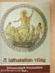 A láthatatlan világ