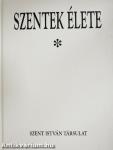 Szentek élete I.