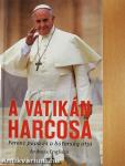 A Vatikán harcosa