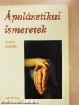 Ápolásetikai ismeretek