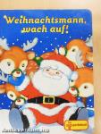 Weihnachtsmann, wach auf!