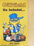 Ha beindul...