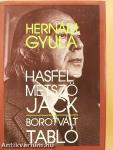 Hasfelmetsző Jack/Borotvált tabló