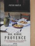 Bor, mámor, Provence
