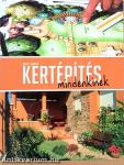 Kertépítés mindenkinek