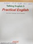 Talking English 5. - Practical English