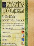 Gyógyítás illóolajokkal