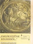 "Emlékezzünk régiekről..."
