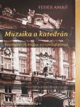 Muzsika a katedrán