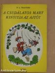 A csudálatos Mary kinyitja az ajtót