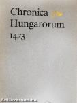 Chronica Hungarorum 1473