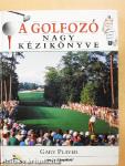 A golfozó nagy kézikönyve