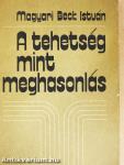 A tehetség mint meghasonlás